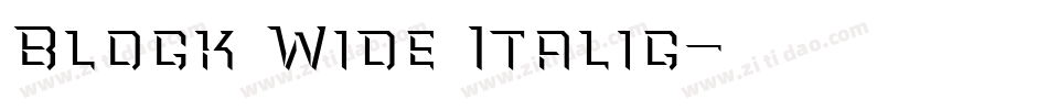 Block Wide Italic字体转换